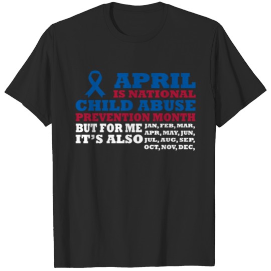 Discover April Is National Child Abuse Prevention Month But T-shirt