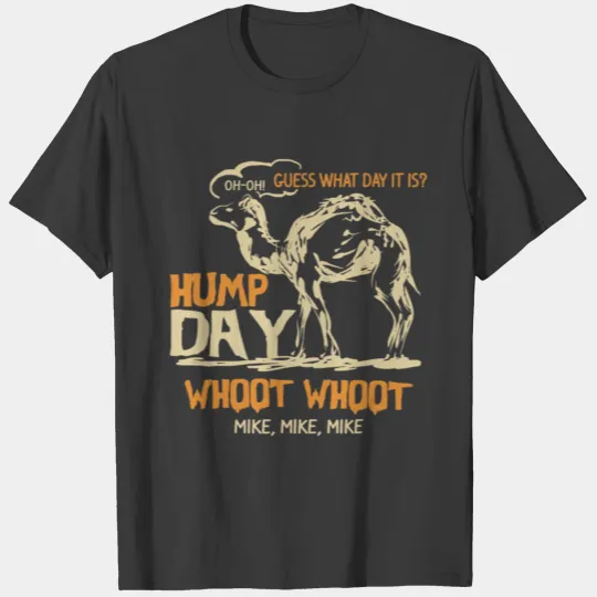 Camel Hump Day Guess What Day It Is Whoot Funny T-shirt