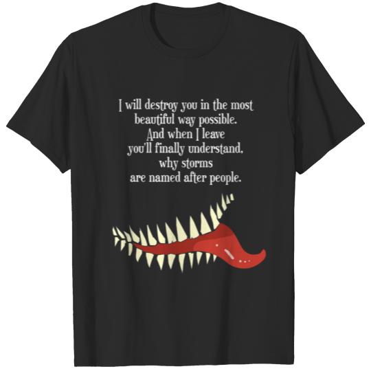 Discover I will destroy you in the most beautiful way T-shirt