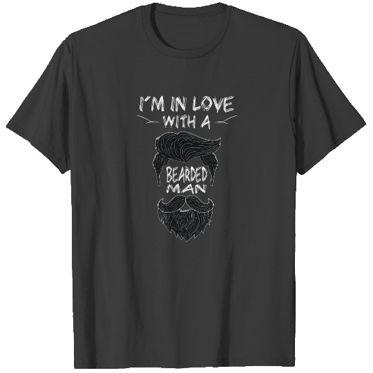 I'm in love with a bearded man husband boyfriend T-shirt
