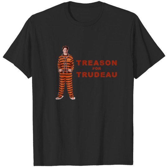 Discover treason for trudeau T-shirt