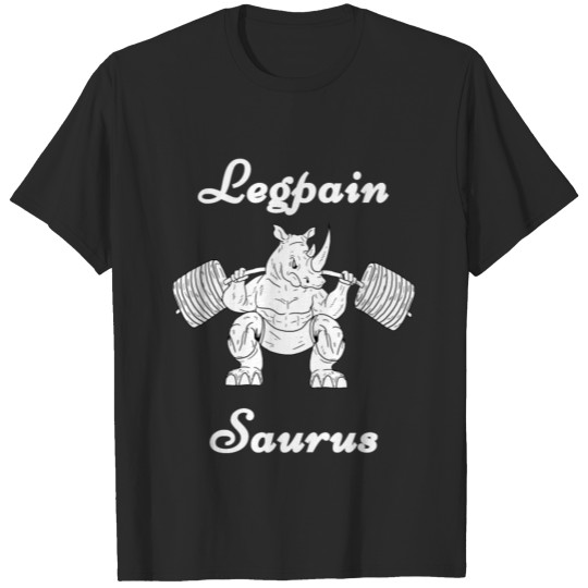 Discover Squat Legpain Saurus powerlifting rhino T-shirt