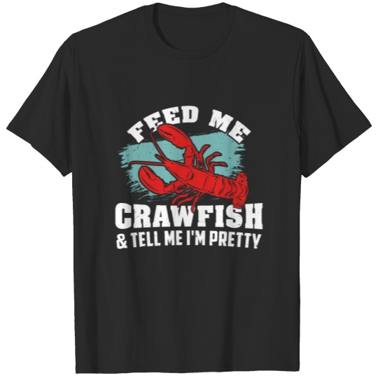 Discover feed me crawfish cajun tshirts boil T-shirt