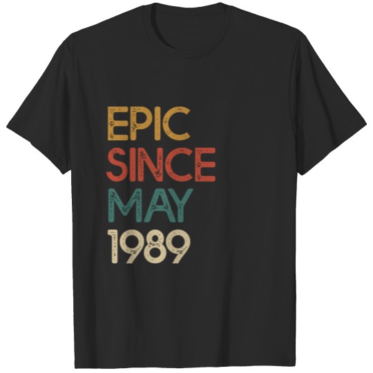 Discover Epic Since May 1989 - 30th Birthday Vintage Gift T-shirt