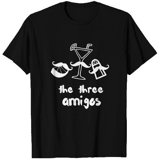the three amigos gift idea tequila shirt T-shirt