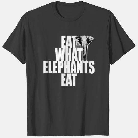 Discover Eat What Elephants Eat Vegan Power Pro Vegetarian T-shirt
