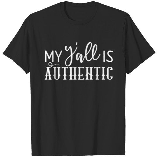 Discover Hey My Y all Authentic Shirt Southern Saying Gift T-shirt