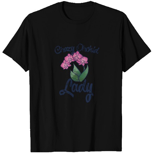 crazy orchid lady T-shirt