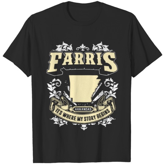 Discover Farris arkansas it is where my story begins mother T-shirt