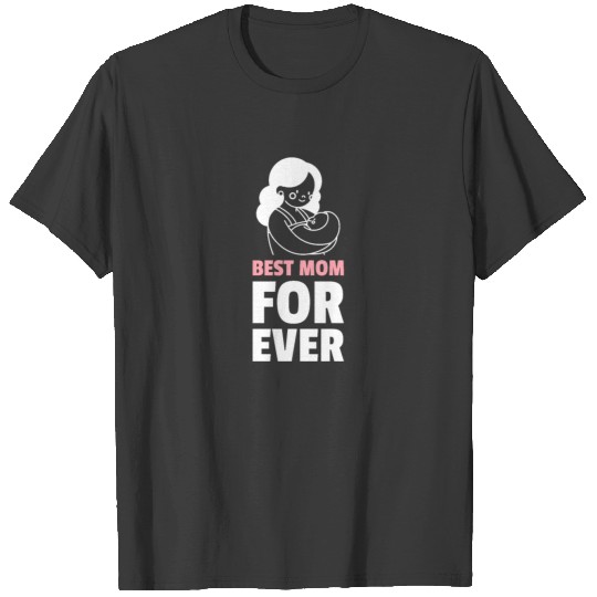 Mother Mum Mother's Day Son Daughter Gift T-shirt