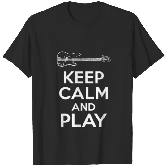 Discover Keep Calm And Play Bass Guitars T-shirt