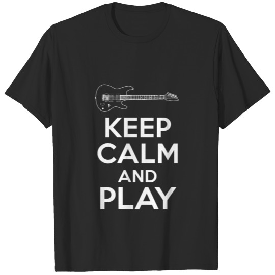 Discover Keep Calm And Play Electric Guitars T-shirt