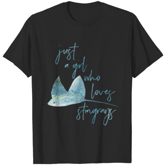Just a Girl Who Loves Stingrays - Cute Shark print T-shirt