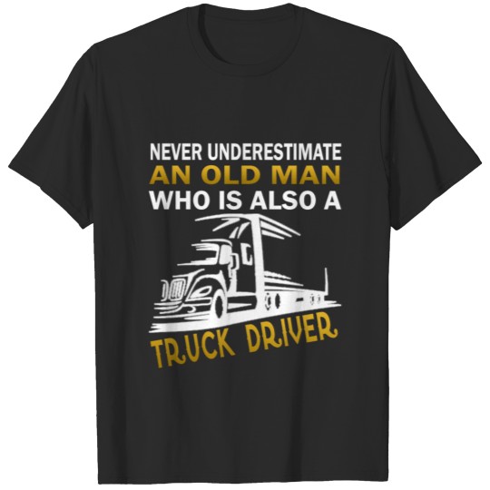 Discover Old Man - A Truck Driver T-shirt