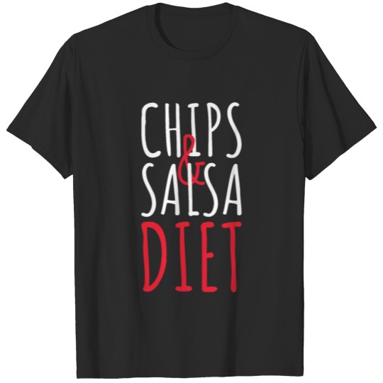 Discover Chips Salsa Diet T Shirt Funny Cinco De Mayo Nac T-shirt