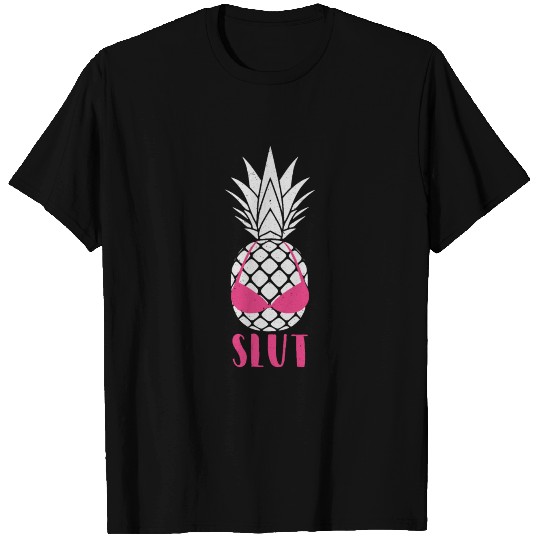 Pineapple Slut T-shirt Funny Pineapple Tee T-shirt
