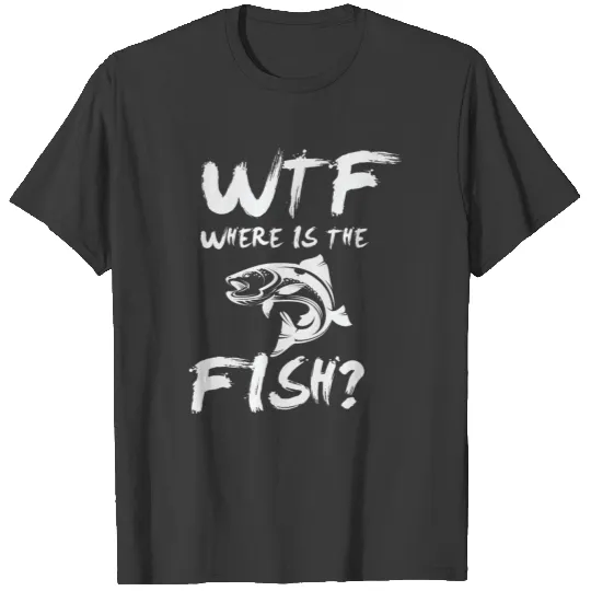 WTF Wheres the Fish T-shirt