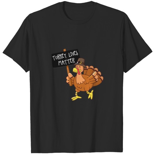 Discover Funny Thanksgiving Product Lives Matter Wild T-shirt