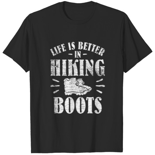 Discover Hiking Hiking boots Life T-shirt
