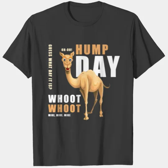 Hump Day Shirt Guess What Day It Is Camel T-shirt