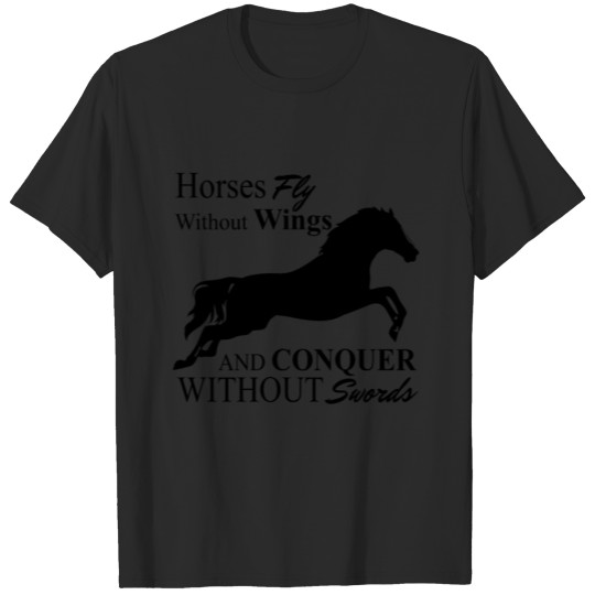 Discover Horses Fly Without Wings T-shirt