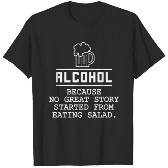 Discover Alcohol - Party,Funny,Salad,Beer,Barbecue T-shirt