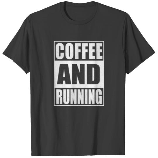 Coffee Run Running Runner Caffeine Funny Gift T-shirt