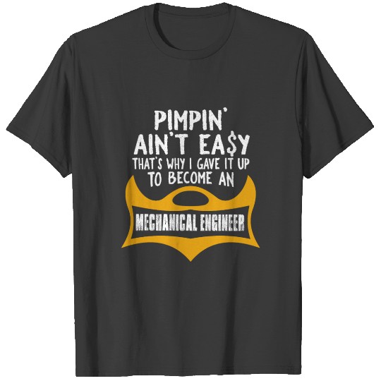 Pimpin' ain't easy that's why i gave it up to beco T-shirt