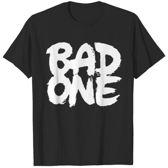 Discover Bad One T-shirt
