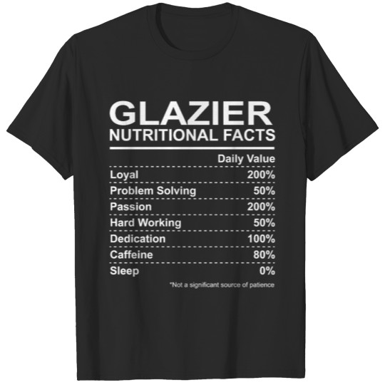 Discover Glazier Nutritional Facts T-shirt