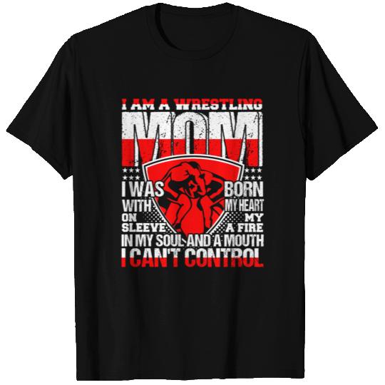 I Am Wrestling Mom T-shirt