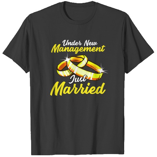 Under New Management T-Shirt Just Married Wedding T-shirt