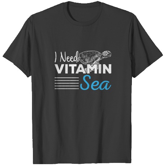Discover I Need Vitamin Sea Shirt Ocean Gift T-shirt