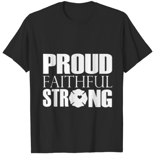 Discover proud faithful strong wifes shirt and hoodies fire T-shirt