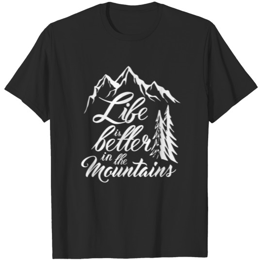 Discover Better in mountains - Climbing, Bouldering, Mounta T-shirt