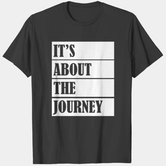 Running - It's about the journey T-shirt