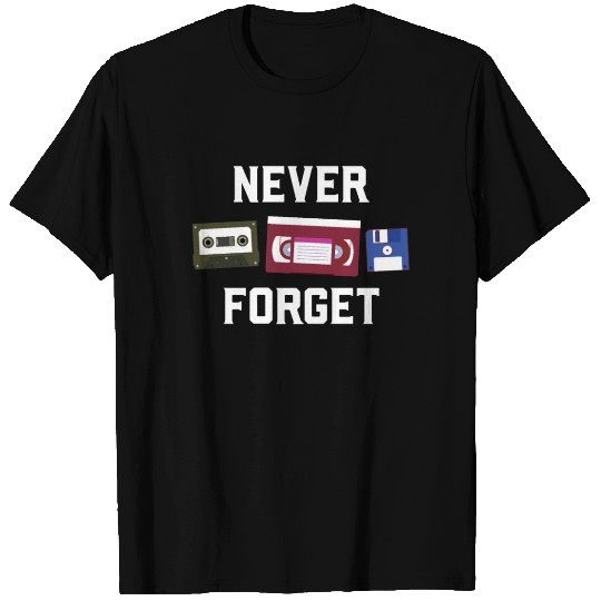Never Forget Funny Humor Novelty Technology T-shirt