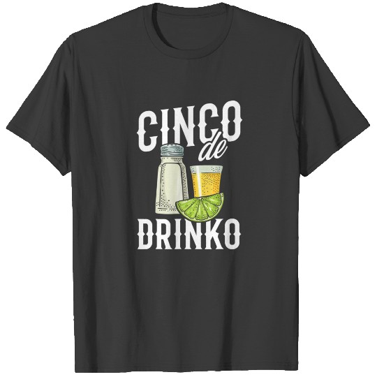 Cinco De Drinko Party Salt Lime Tequila T-shirt