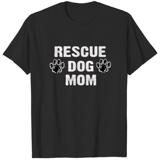 Discover Rescue Dog Mom Fur Babies I Love Dogs T-shirt