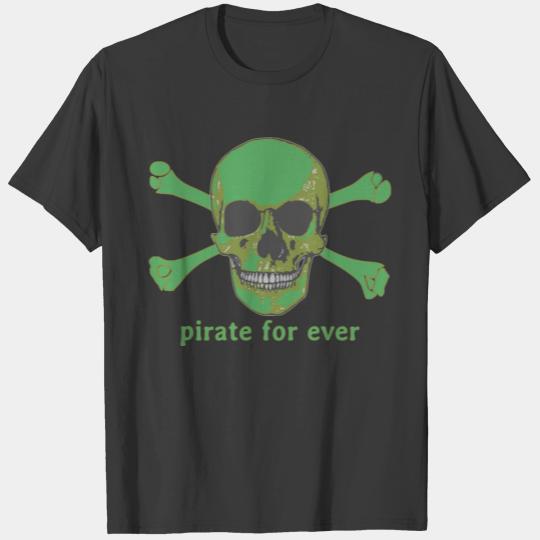 Pirate for ever T-shirt