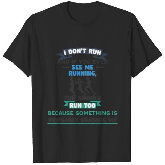 Discover I Don't Run T-shirt