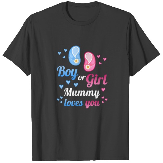 boy or girl mummy loves you gender reveal T-shirt