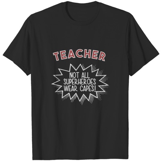 Discover Teacher Superhero Cape Gift T-shirt