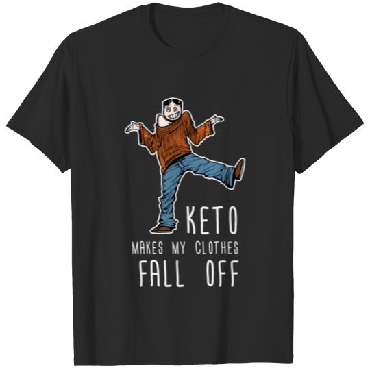 Discover Keto Makes My Clothes Fall Off Shirt Ketogenic Die T-shirt