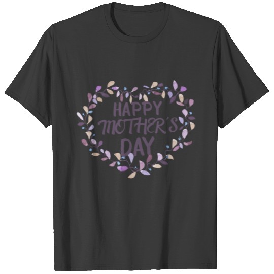 Happy Mothers Day T-shirt
