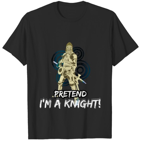 Discover Knight Costume: Pretend I'm a Knight T-shirt