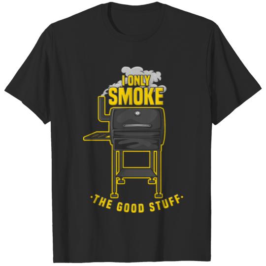 Discover I only smoe the good stuff smoke bbq barbecue gift T-shirt