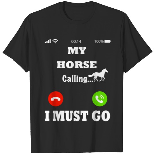 Discover My horse is calling T-shirt