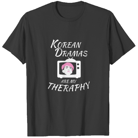 korean dreams are my therapy T-shirt