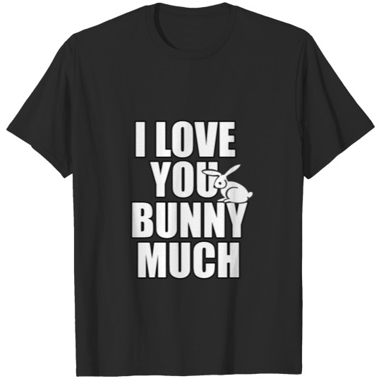 I love you rabbit T-shirt